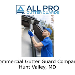 Commercial Gutter Guard Company Hunt Valley, MD