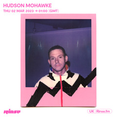 Hudson Mohawke - 02 March 2023