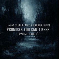 Dakan, RIP Kenny, Barren Gates - PYCK (Volyri Remix)