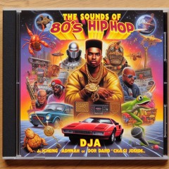 DJA The Sound Of 80s Hip Hop.WAV