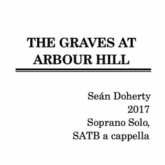 Doherty The Graves At Arbour Hill Sop. Solo, SATB 2017 Tenor