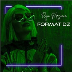 Raja Meziane - Format DZ Beat by Dee Tox