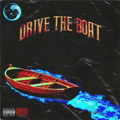 Drive the Boat (prod. Miler)