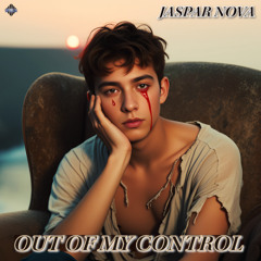 Jaspar Nova- Out Of My Control