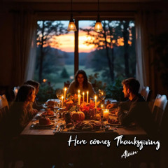 Here Comes Thanksgiving