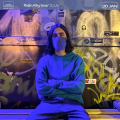 Ridin Rhythms - DJ Ux (20.01.21)