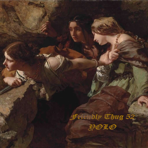Friendly Thug 52 - YOLO (f.dee remix).mp3