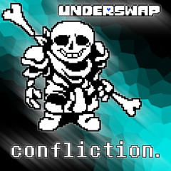 [Underswap: Distrust] Phase 1: confliction.