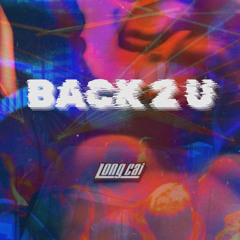 BACK 2 U