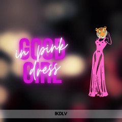 GGIPD (Good Girl In Pink Dress)