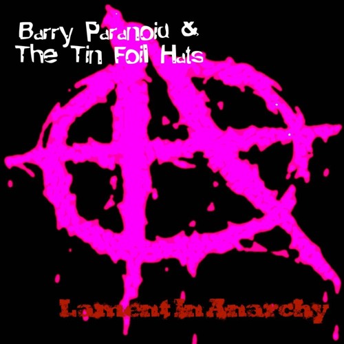 Barry Paranoid - Lament In Anarchy