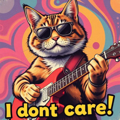 I Don't Care!