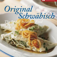 Original Schwäbisch – The Best of Swabian Food  Full pdf