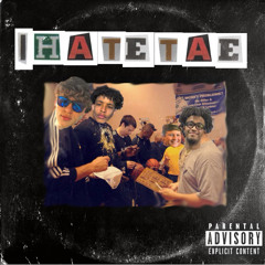 IHATETAE