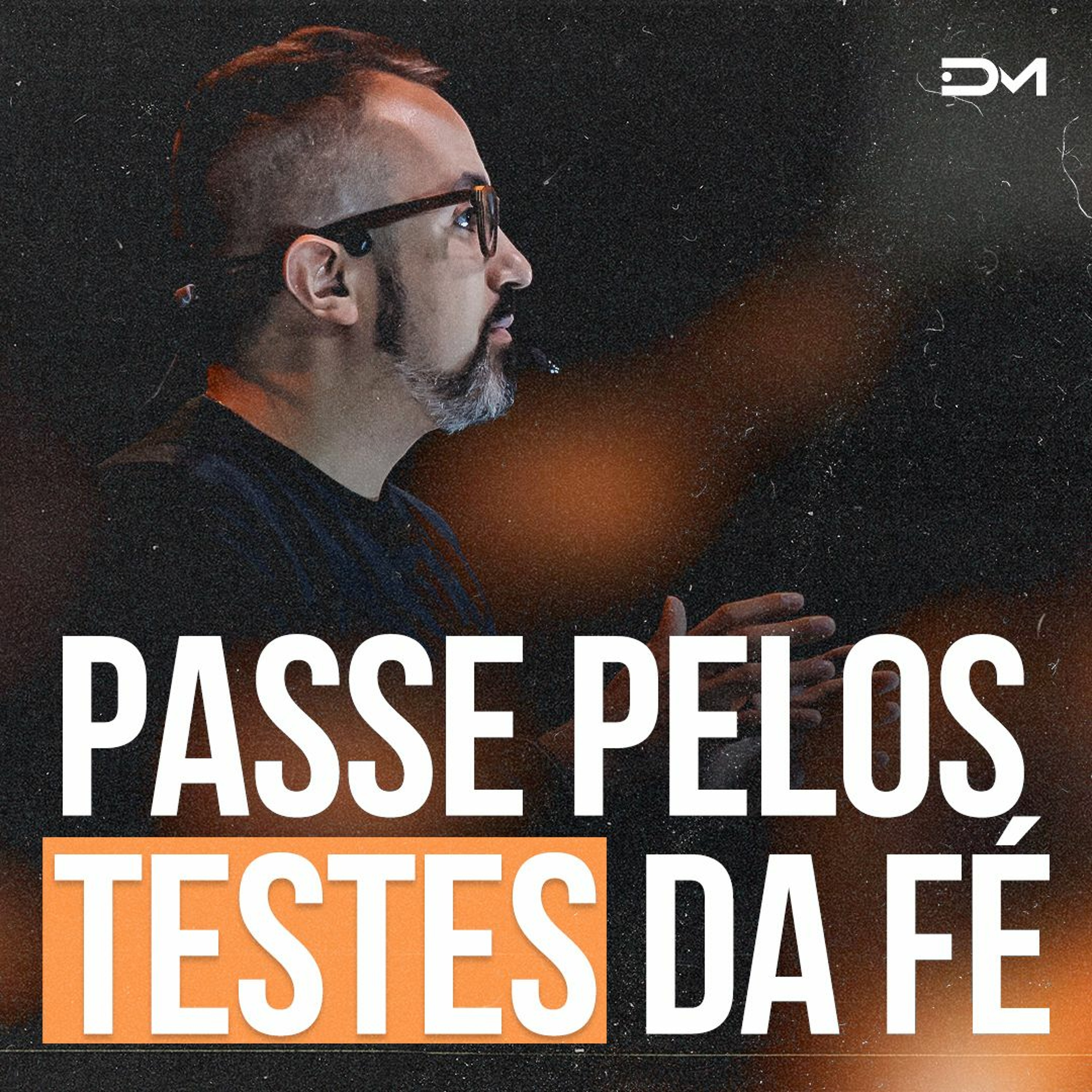 Passe pelos testes da fé | Sermão #Diegomenin episode artwork