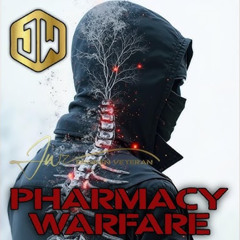 Pharmacy Warfare - JW "Broken Veteran"