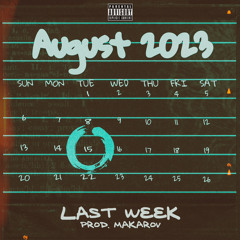 Last Week (Prod. Makarov)