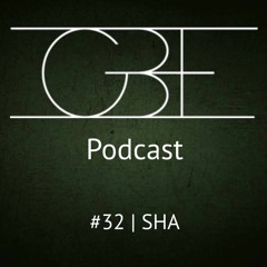 GBE Podcast #32: SHA