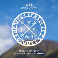 MI.LA - Dew (Return to Saturn Remix)