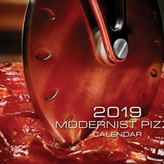 [View] EBOOK 💜 Modernist Pizza 2019 Wall Calendar by  Nathan Myhrvold EBOOK EPUB KIN