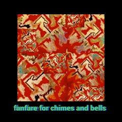 Fanfare for Chimes and Bells
