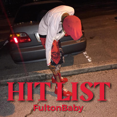 Hit List X FultonBaby