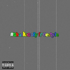 #thankucory freestyle (feat. riothewave)