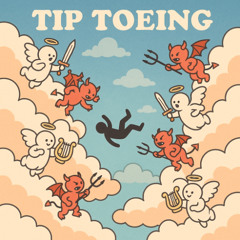 Tip Toeing (Prod. Eskimos X Vyzio)