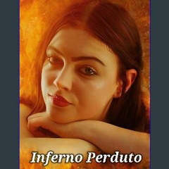 PDF/READ 📚 Inferno Perduto: Le Streghe di Temperance Serie n. 3 Vol. n. 4 (Italian Edition) Full P
