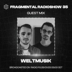 The Fragmental Radioshow 35 With Weltmusik