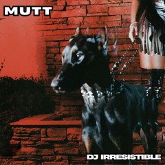 Leon Thomas - Mutt (DJ Irresistible Jersey Club Remix)
