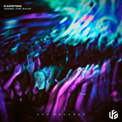 Kapstick - Inside The Rave