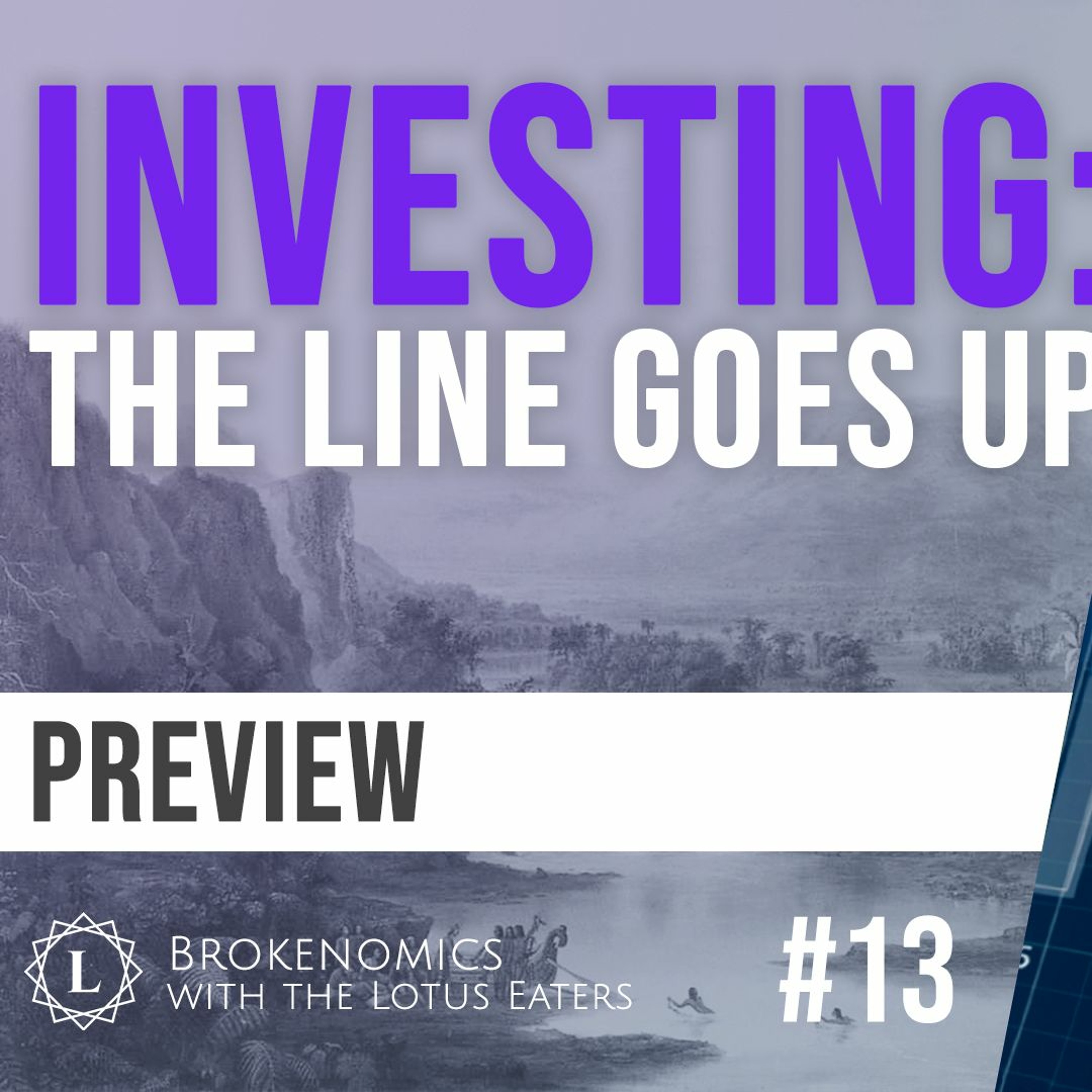 PREVIEW: Brokenomics #13 | Introduction to Investing