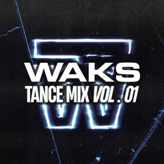 WAKS - TANCE MIX Vol 1