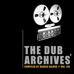 Bardia Salour - The DUB Archives Vol. SIX