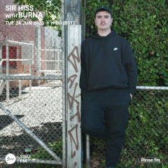 Sir Hiss with Burna - 24 June 2025