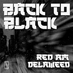 Red Am, Delaweed - Back to Black.