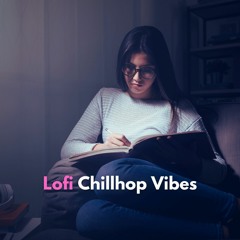 Lofi Chillhop Vibes