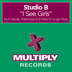 I See Girls (Tom Neville Radio Edit)