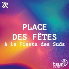 Place des Fêtes à la Fiesta des Suds