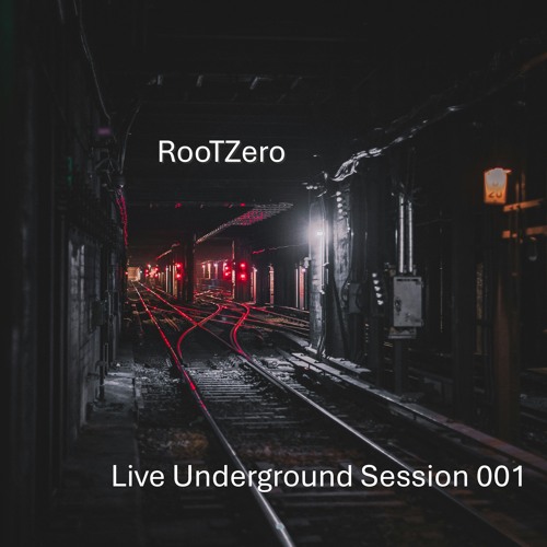 Live Underground Session 001