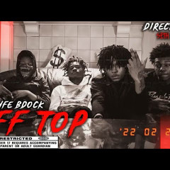 BumLyfe Bdock -“Off Top”