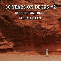 Michael Dietze - 30 Years On Decks #2
