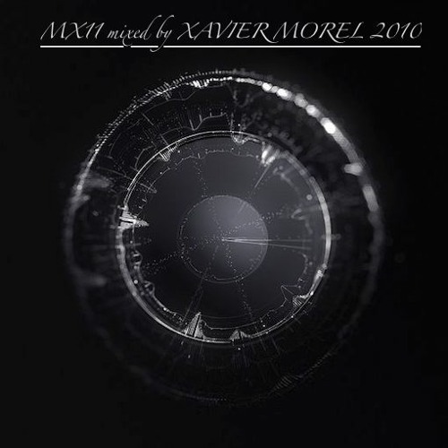 mx11 mixed by XAVIER MOREL in 2010