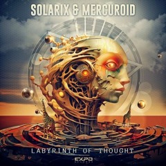 Solarix & Mercuroid - Labyrinth Of Thought