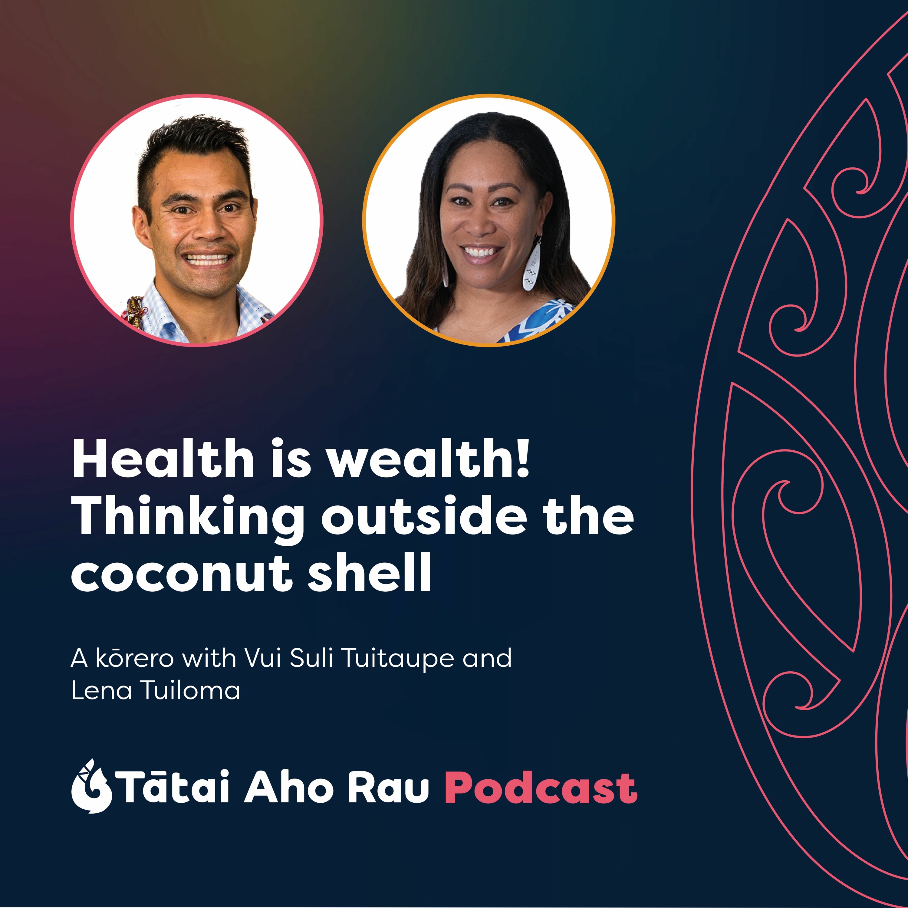 Health is wealth! with Vui Suli Tuitaupe and Lena Tuiloma