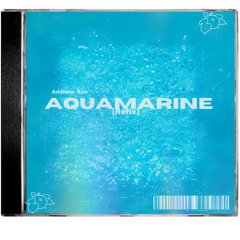 Addison Rae - Aquamarine [Zaida Zane Refix]
