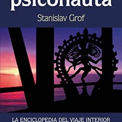 [Get] PDF EBOOK EPUB KINDLE El camino del psiconauta. Vol I: La enciclopedia del viaje interior (Spa