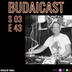 DJ Budai - Budaicast 3ep 43