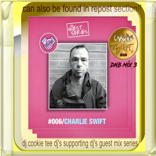 dnb mix3, dj's supporting dj's guest mix series by dj cookie tee, 2022 by dj charlie swift
